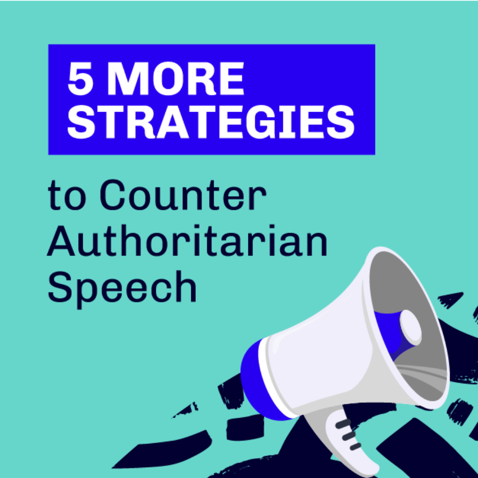 Featured image for: 5 (More) Strategies to Counter Authoritarian Speech